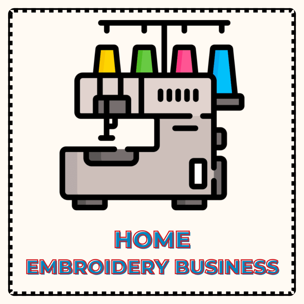 Home Embroidery Business